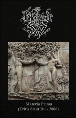 Blessed In Sin : Materia Prima (Eritis Sicut Dii - 2006)